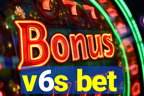 v6s bet